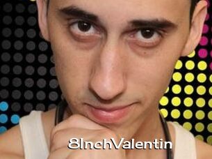 8InchValentin