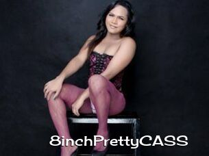 8inchPrettyCASS