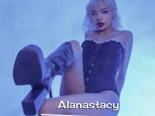 Alanastacy