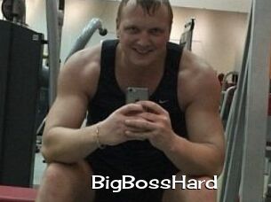 BigBossHard