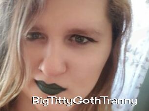 BigTittyGothTranny