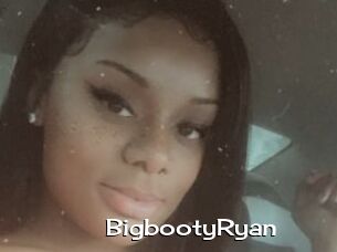 BigbootyRyan