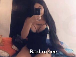 Bad_rosee