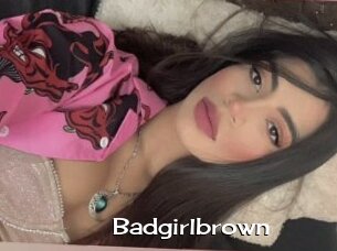 Badgirlbrown