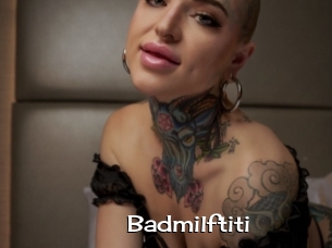 Badmilftiti