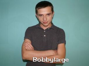 Bobbylarge