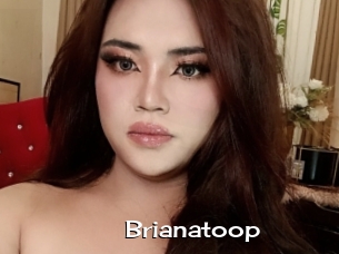 Brianatoop