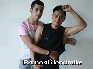 Brunosfriendmike