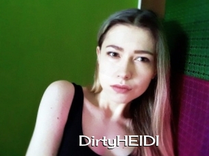 DirtyHEIDI