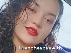 Franchescaswith