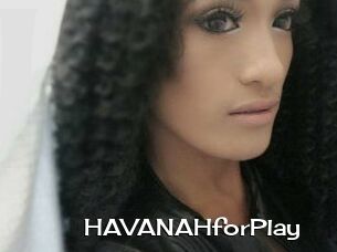 HAVANAHforPlay