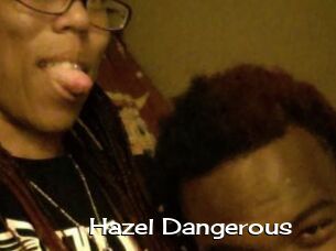 Hazel_Dangerous