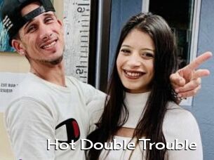 Hot_Double_Trouble