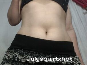 Julysquirtxhot