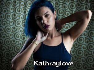 Kathraylove