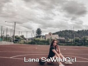 Lana_SoWildGirl