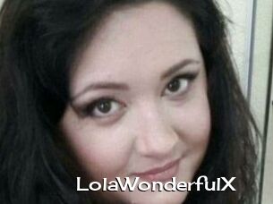 LolaWonderfulX