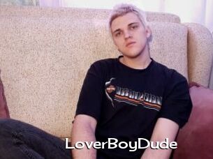 LoverBoyDude