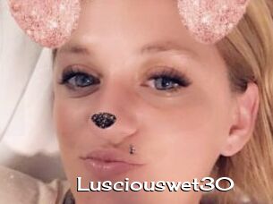 Lusciouswet30