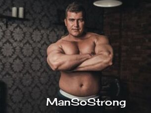 ManSoStrong