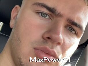 MaxPower21