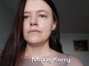 MaxxyKerry