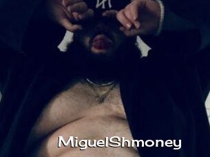 MiguelShmoney