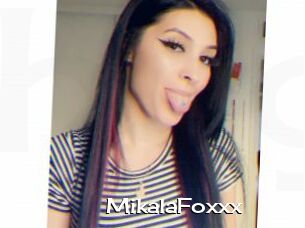 MikalaFoxxx