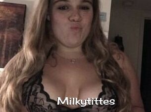 Milkytittes