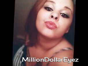 MillionDollarEyez