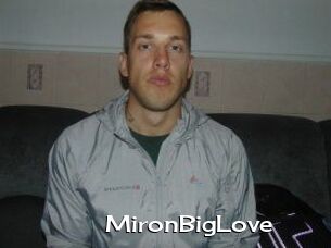 MironBigLove