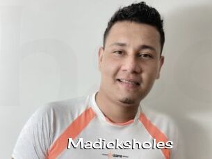 Madicksholes