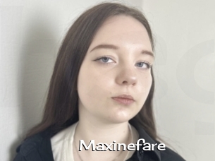 Maxinefare