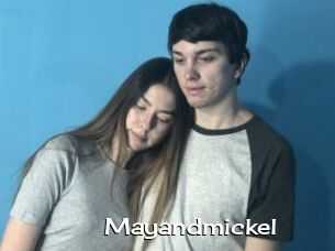 Mayandmickel