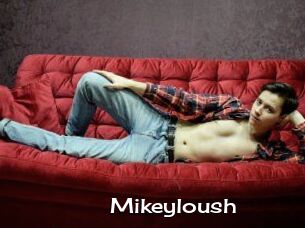 Mikeyloush