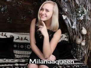 Milanaaqueen