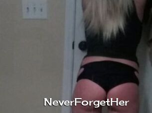 NeverForgetHer