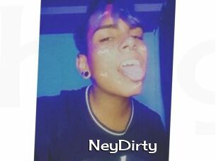 NeyDirty