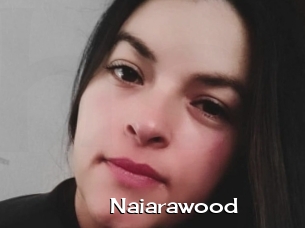 Naiarawood