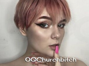 OGChurchbitch