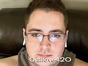 Orallove420