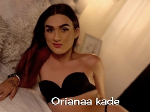 Orianaa_kade