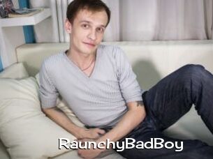 RaunchyBadBoy