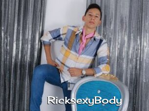 RicksexyBody