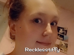 Recklesstiffy