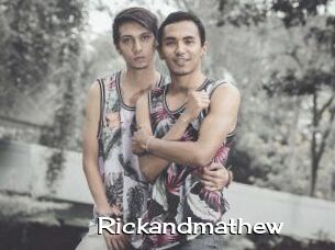 Rickandmathew