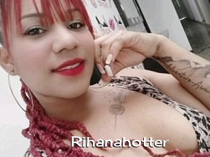 Rihanahotter