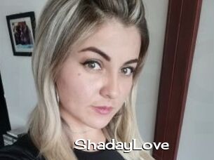 ShadayLove