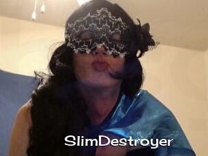 SlimDestroyer