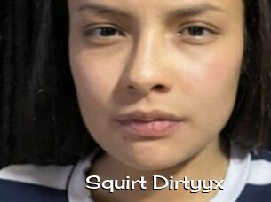 Squirt_Dirtyyx